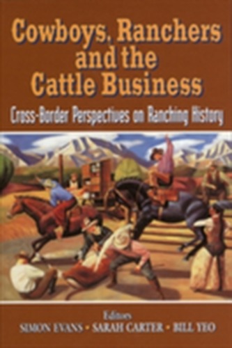 Cowboys, Ranchers and the Cattle Business