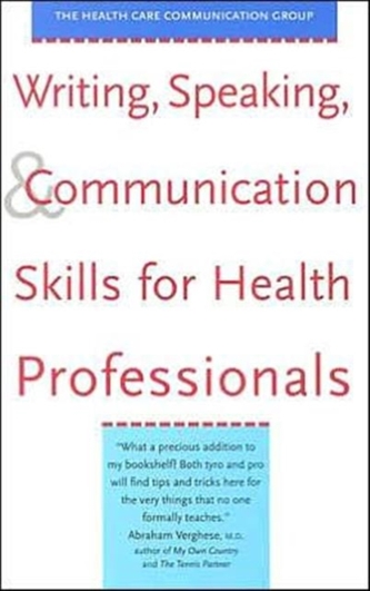 Writing, Speaking, and Communication Skills for Health Professionals
