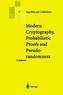 Modern Cryptography, Probabilistic Proofs and Pseudorandomness