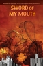 Sword of My Mouth