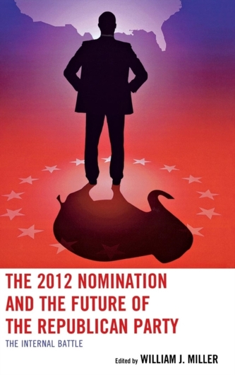 The 2012 Nomination and the Future of the Republican Party