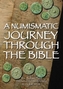 A Numismatic Journey Through the Bible