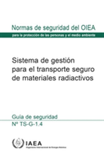 The Management System for the Safe Transport of Radioactive Material