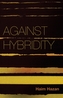 Against Hybridity - Social Impasses in a          Globalizing World