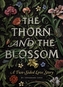 The Thorn And The Blossom