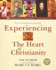 Experiencing the Heart of Christianity