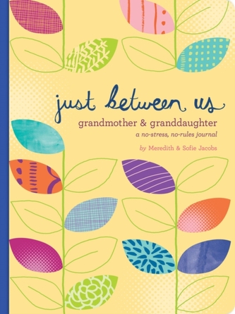 Just Between Us: Grandmother & Granddaughter