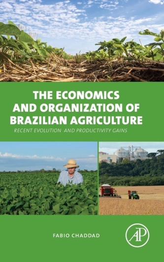 The Economics and Organization of Brazilian Agriculture
