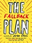 The Fallback Plan