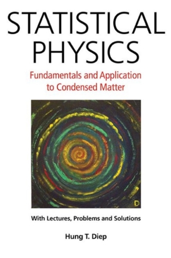 Statistical Physics: Fundamentals And Application To Condensed Matter