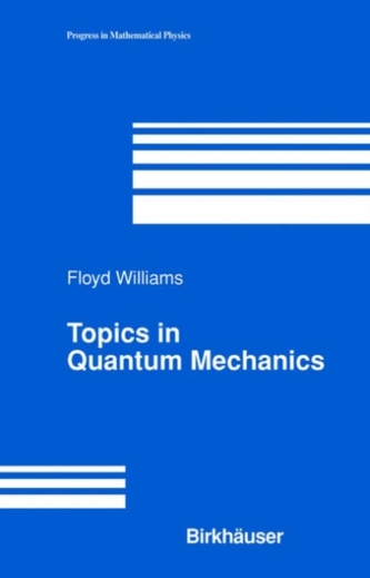 Topics in Quantum Mechanics