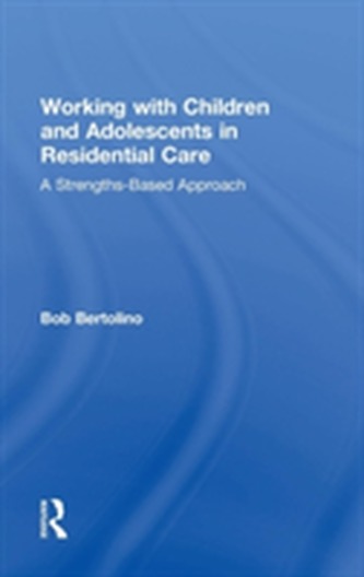 Working with Children and Adolescents in Residential Care