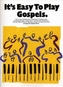 It's Easy To Play Gospels