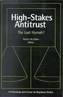 High-Stakes Antitrust