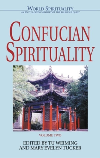 Confucian Spirituality: Volume Two
