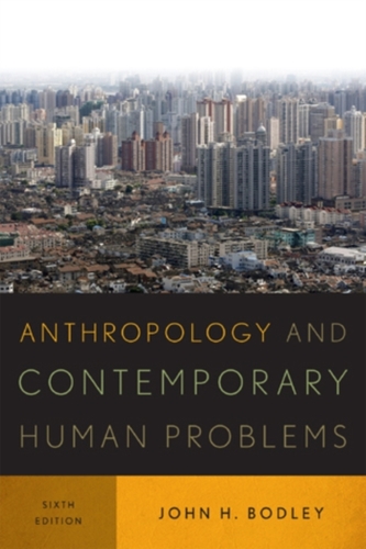 Anthropology and Contemporary Human Problems