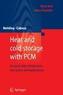 Heat and cold storage with PCM
