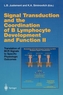 Signal Transduction and the Coordination of B Lymphocyte Development and Function II
