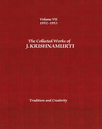 The Collected Works of J.Krishnamurti  - Volume VII 1952-1953