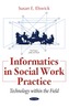 Informatics in Social Work Practice