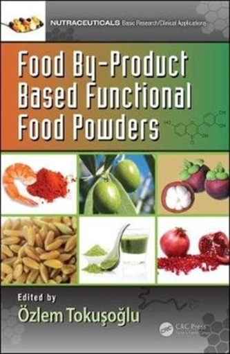 Food By-Product Based Functional Food Powders