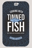 Cooking with tinned fish