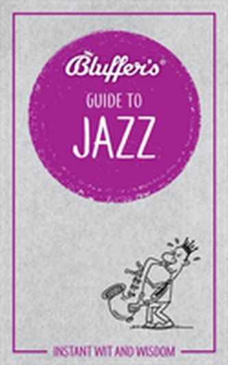 Bluffer's Guide To Jazz