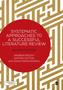 Systematic Approaches to a Successful Literature Review