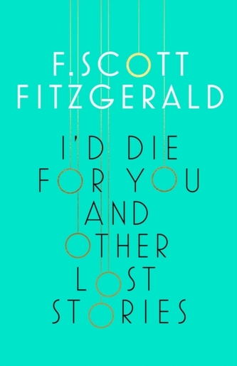 I'd Die for You: And Other Lost Stories
