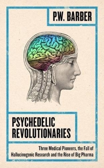 Psychedelic Revolutionaries