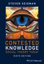 Contested Knowledge - Social Theory Today 6E