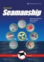 Illustrated Seamanship - Ropes and ropework, Boat handling, Anchoring 2e