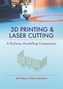 3D Printing and Laser Cutting