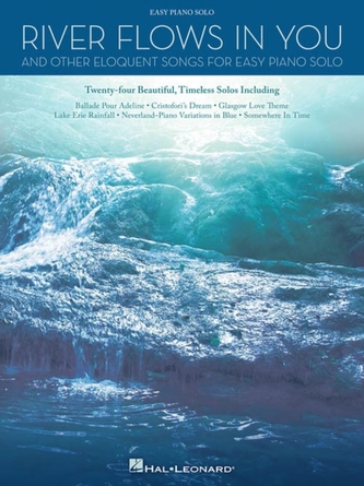 River Flows In You And Other Eloquent Songs For Easy Solo Piano