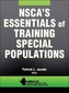 NSCA's Essentials of Training Special Populations