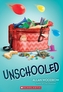 UNSCHOOLED