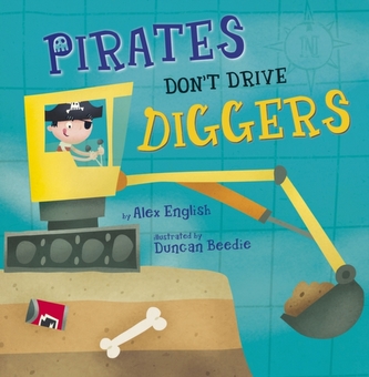 Pirates Don't Drive Diggers (Early Reader)