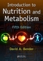 Introduction to Nutrition and Metabolism, Fifth Edition