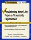 Reclaiming Your Life from a Traumatic Experience