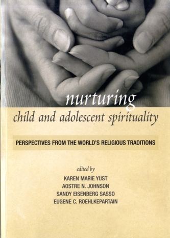 Nurturing Child and Adolescent Spirituality