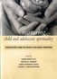 Nurturing Child and Adolescent Spirituality