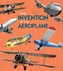 The Invention of the Aeroplane