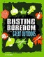 Busting Boredom in the Great Outdoors