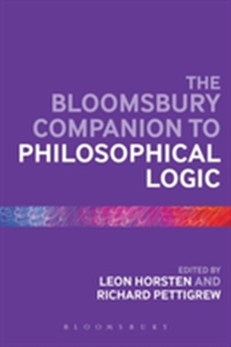 The Bloomsbury Companion to Philosophical Logic