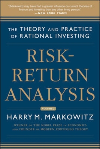 Risk-Return Analysis, Volume 2: The Theory and Practice of Rational Investing
