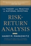 Risk-Return Analysis, Volume 2: The Theory and Practice of Rational Investing