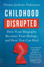 Childhood Disrupted
