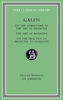 On the Structure of the Art of Medicine. the Art of Medicine. on the Practice of Medicine to Glaucon