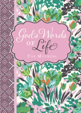 God's Words of Life for Mothers
