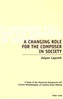 A Changing Role for the Composer in Society
